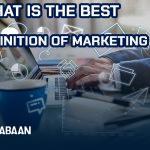 What is the best definition of marketing