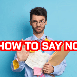 How to say no without hurting someones feeling