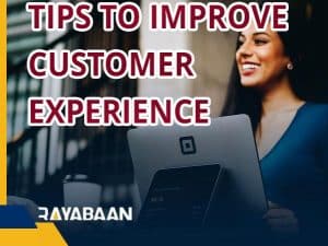 Tips to improve customer experience