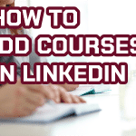 How to add courses on linkedin