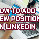How to add new position on linkedIn