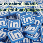 How to delete linkedin account without password
