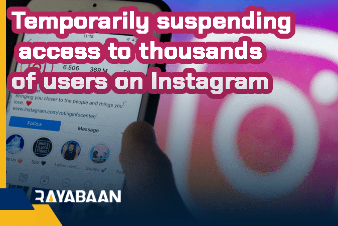 suspending access to thousands of users on Instagram