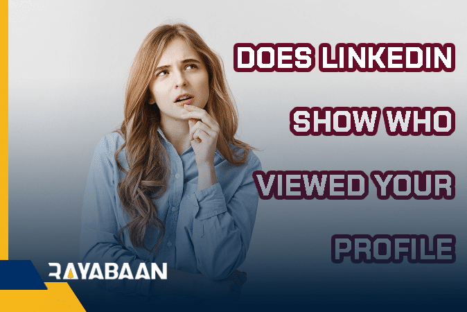 Does linkedin show who viewed your profile