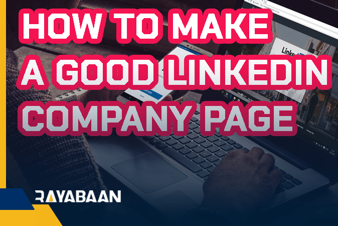 How to make a good linkedin company page