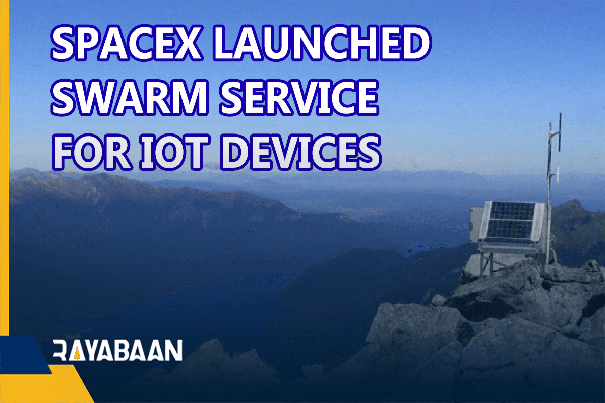 SpaceX launched Swarm service for IoT devices for $5 per months
