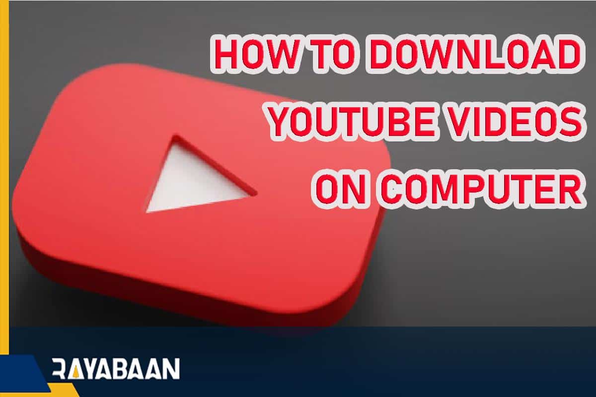How to download YouTube videos on computer