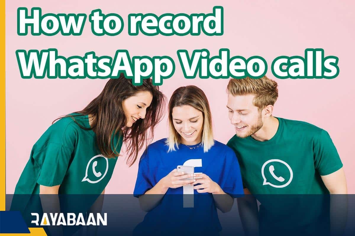 How to record WhatsApp video calls