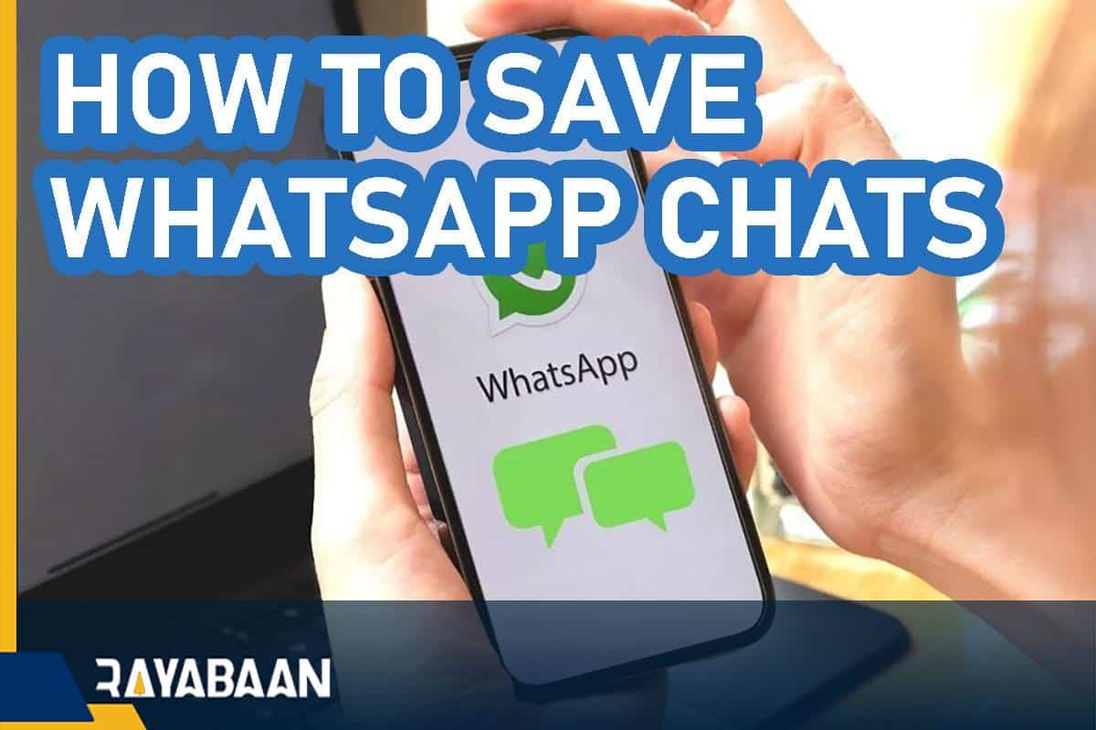 How to save WhatsApp chats