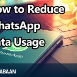 How to Reduce WhatsApp Data Usage