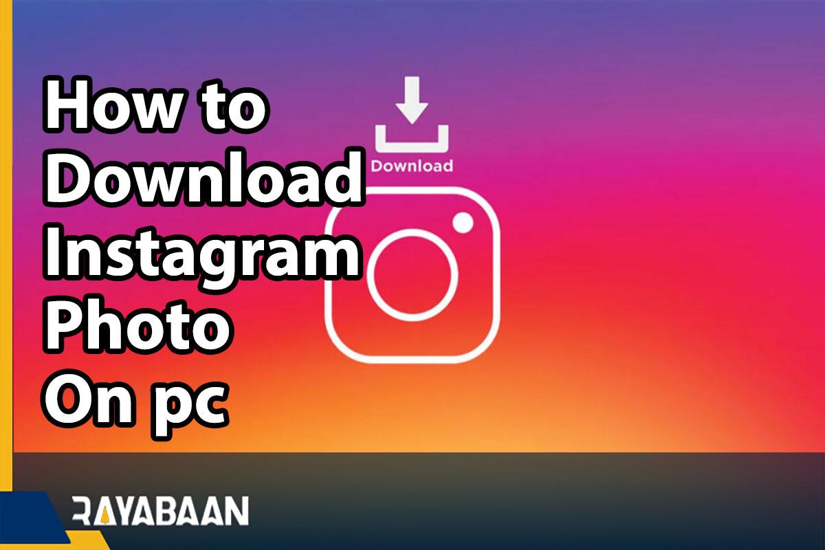 How to download Instagram photo on pc
