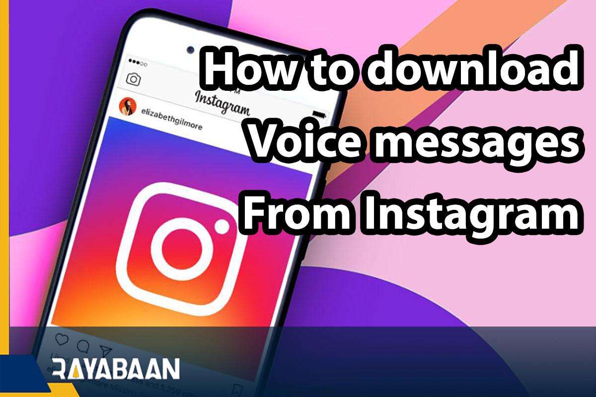 How to download voice messages from Instagram