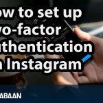 How to set up two-factor authentication on Instagram