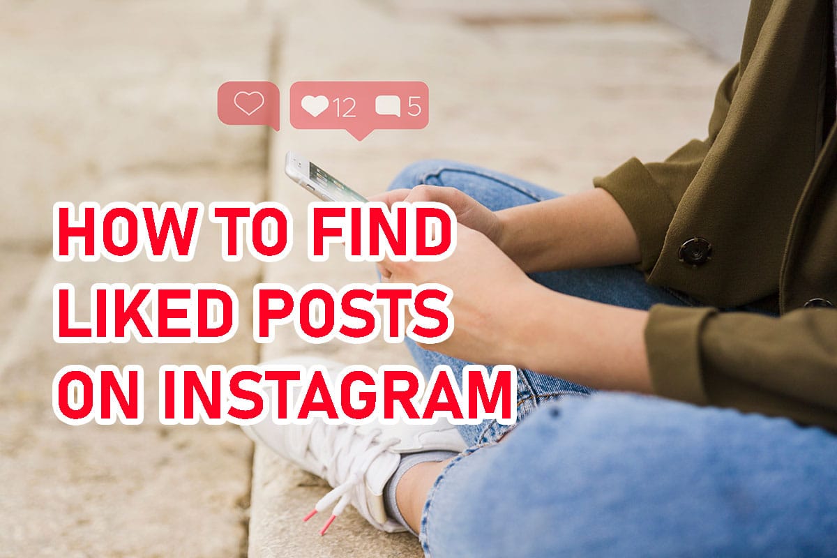 How to see likes on Instagram