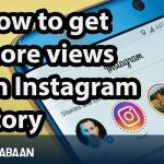 How to get more views on Instagram story