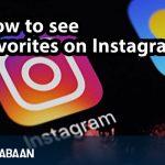 How to see favorites on Instagram