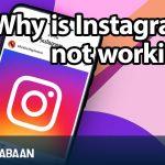 Why is Instagram not working
