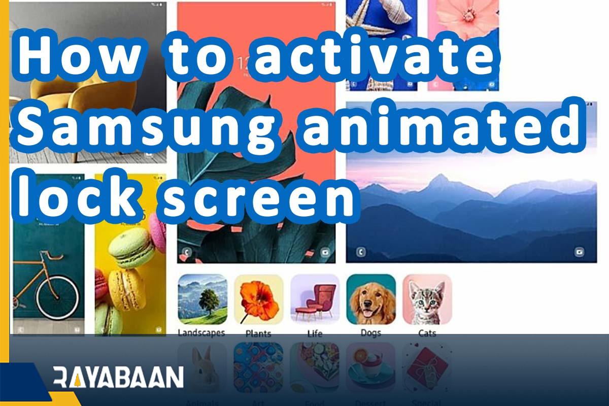 How To Activate Samsung Animated Lock Screen 2023 - Rayabaan