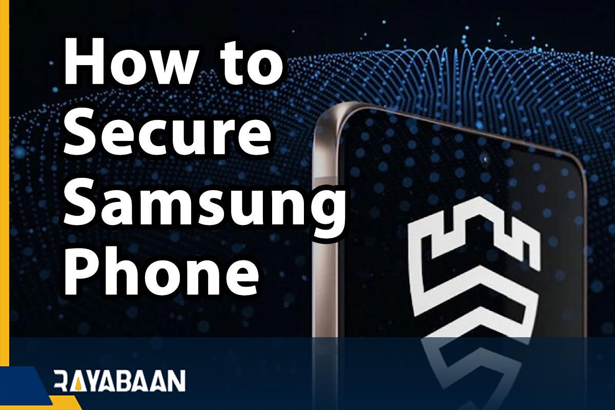 How to secure a Samsung phone