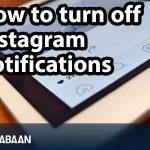 How to turn off Instagram notifications