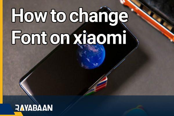 How to change font on xiaomi