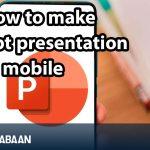 How to make ppt presentation in mobile