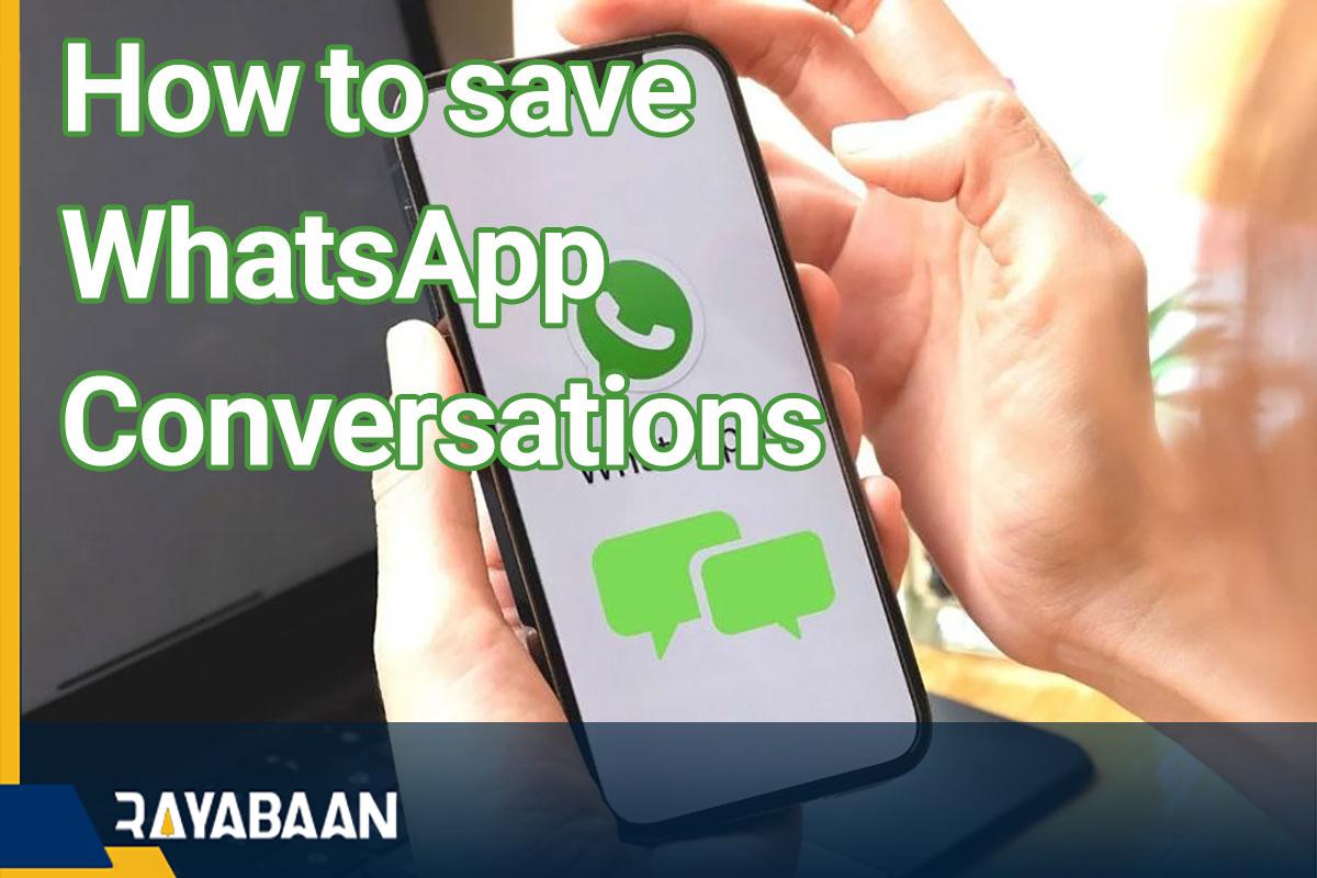 How to save WhatsApp conversations