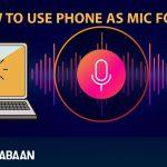 How to use phone as mic for pc