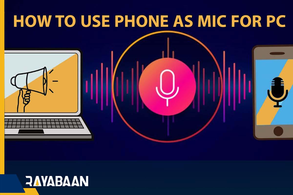 How to use phone as mic for pc