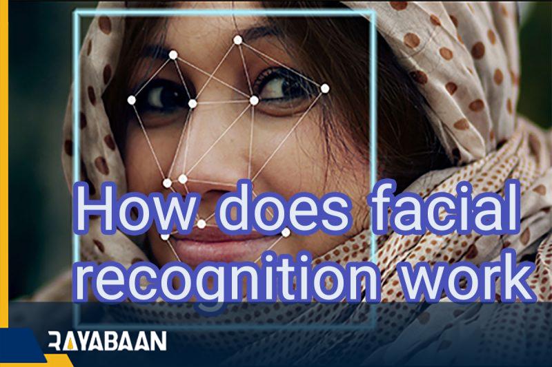 How does facial recognition work