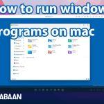How to run windows programs on mac