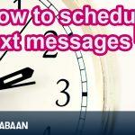 How to schedule text messages