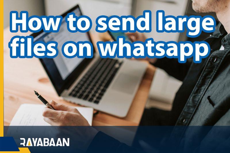 How-to-send-large-files-on-whatsapp