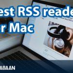 Best RSS reader for mac