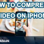 How to compress a video on iPhone