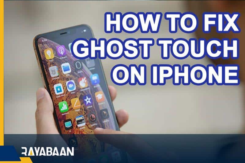 How to fix Ghost Touch on iPhone