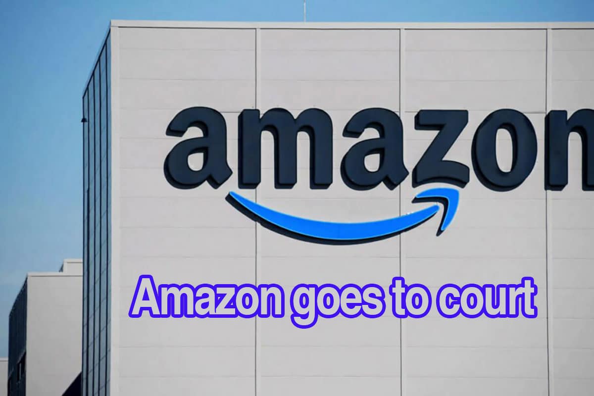 Amazon goes to court