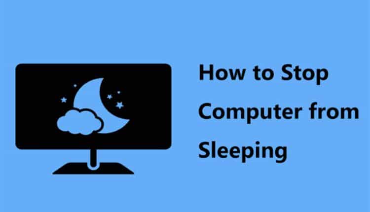 how to stop computer from sleeping