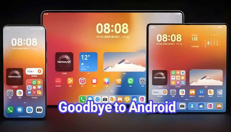 Goodbye to Android